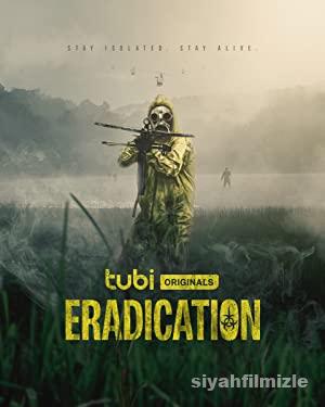 Eradication 2022 Filmi Türkçe Dublaj Altyazılı Full izle