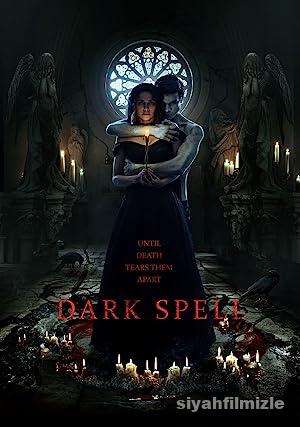Dark Spell 2021 Filmi Türkçe Dublaj Altyazılı Full izle