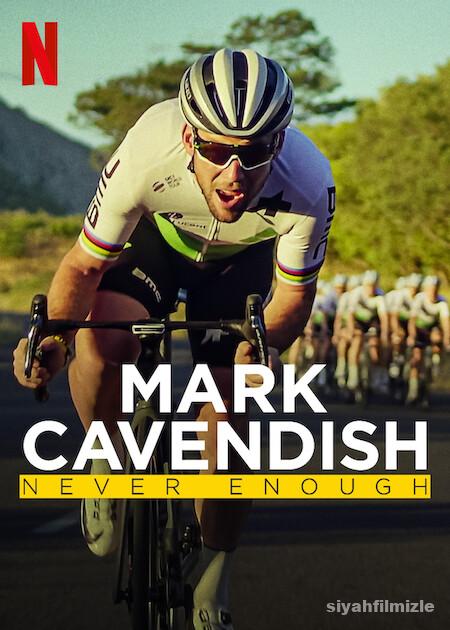 Mark Cavendish: Never Enough 2023 Filmi Türkçe Dublaj izle