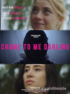 Crawl to Me Darling 2020 Filmi Türkçe Dublaj Altyazılı izle