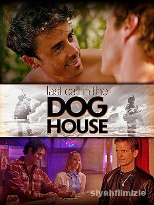 Last Call in the Dog House 2021 Filmi Türkçe Altyazılı izle