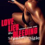 Love Lies Bleeding 2024 Filmi Türkçe Dublaj Altyazılı izle