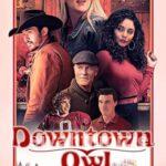 Downtown Owl 2023 Filmi Türkçe Dublaj Altyazılı Full izle