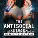 The Antisocial Network: Memes to Mayhem 2024 Filmi Full izle