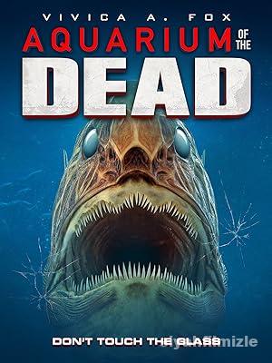 Aquarium of the Dead 2021 Filmi Türkçe Dublaj Altyazılı izle