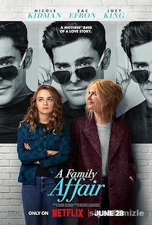 A Family Affair 2024 Filmi Türkçe Dublaj Altyazılı Full izle