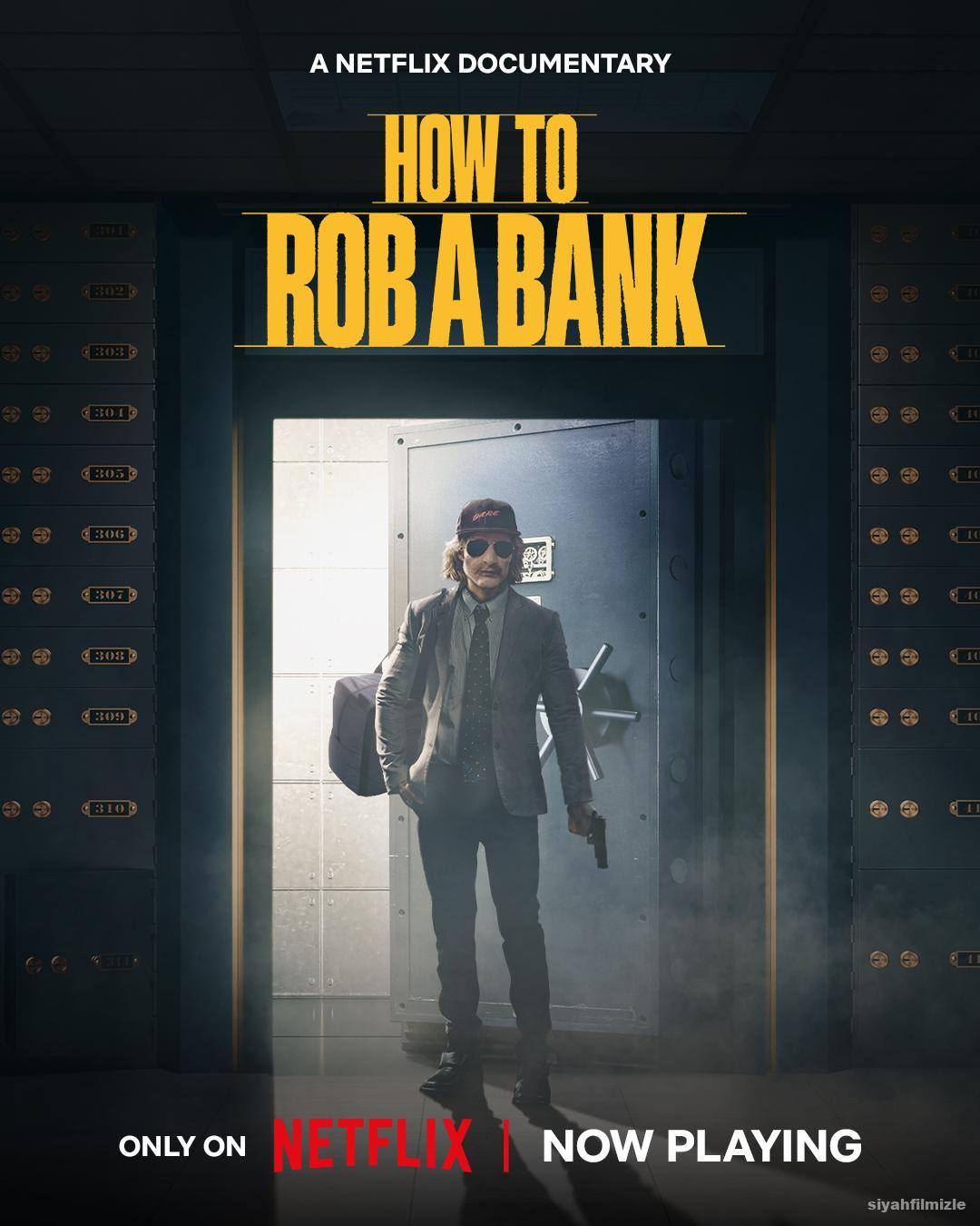 Bir Banka Nasıl Soyulur? 2024 Filmi Türkçe Dublaj Full izle