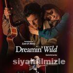 Dreamin’ Wild 2022 Filmi Türkçe Dublaj Altyazılı Full izle