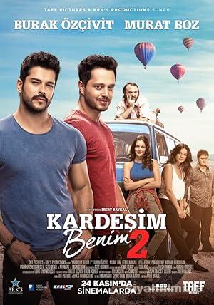 Kardeşim Benim 2 2017 Yerli Filmi Full Sansürsüz izle