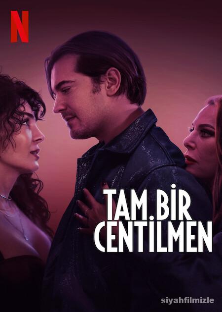 Tam Bir Centilmen 2024 Yerli Filmi Full Sansürsüz izle