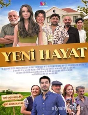 Yeni Hayat 2024 Yerli Filmi Full Sansürsüz izle